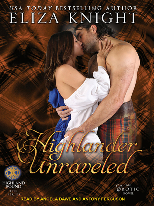 Title details for Highlander Unraveled by Eliza Knight - Available